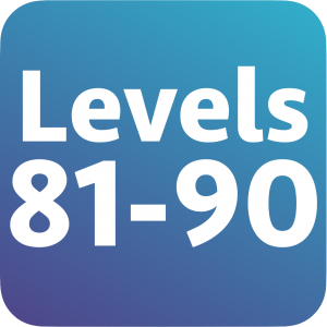 Levels 81-90